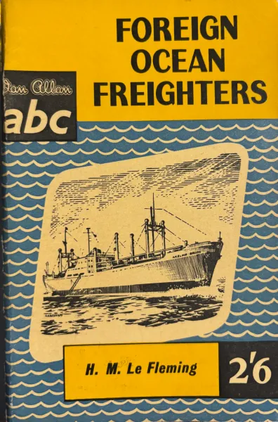 abc Ian Allan - Foreign Ocean Freighters - 1959 2nd Edition